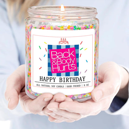 Birthday Candles Gift for Her and Him, Birthday Gifts for Women Men, Unique Best Friend Gift Ideas -Back & Body Hurts Happy Birthday Candle4