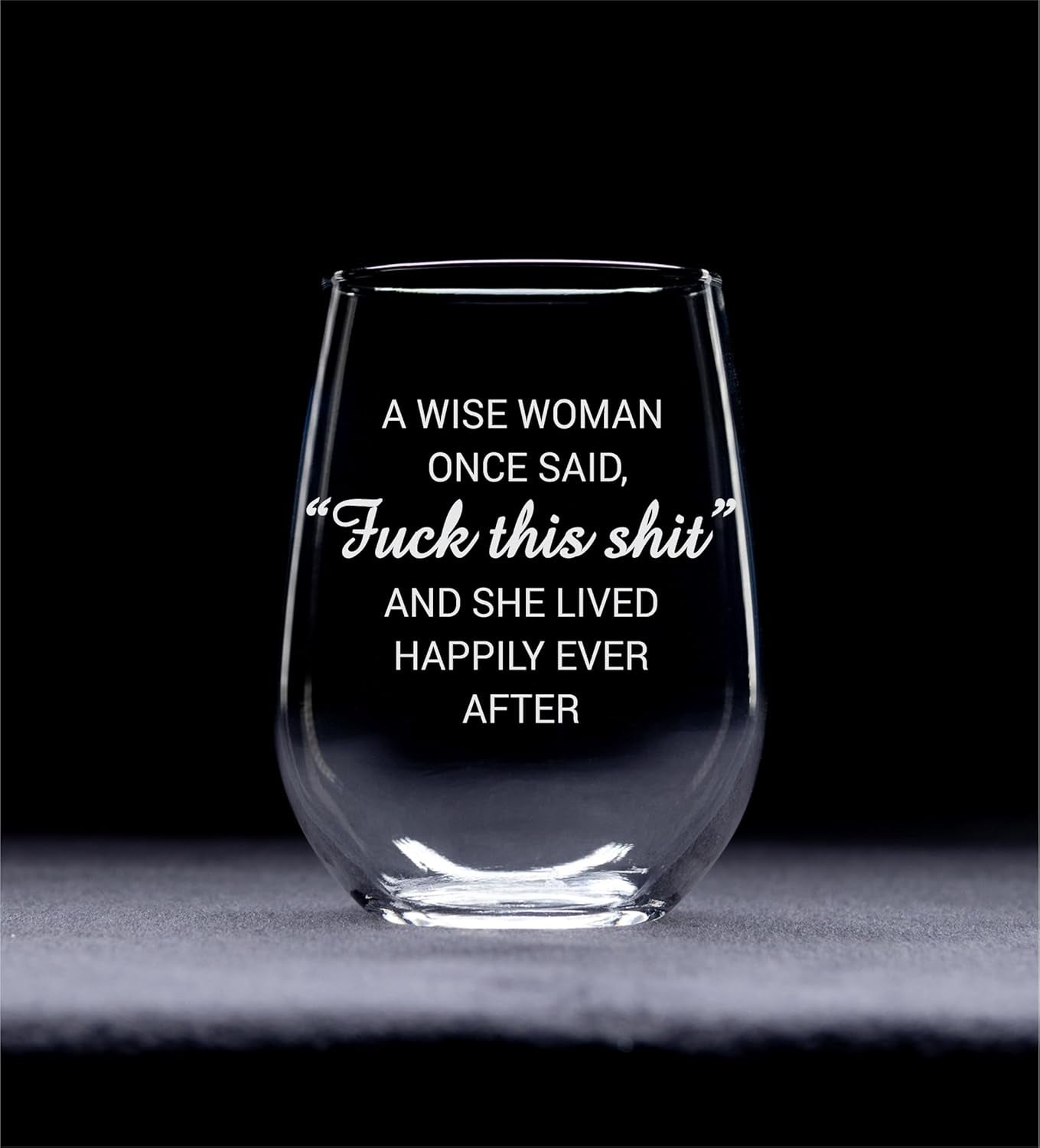 c-m-personal-gifts-a-wise-woman-once-said-f-ck-this-sh-t-stemless-wine-glass-1-piece-17-ounces-gag-gifts-for-women-funny-christmas-gift-amazing-laser-engraved-tumbler-for-ladies-made-in-usa