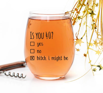 40Th Birthday Gifts for Women and Men Wine Glass - Funny Is You 40 Gift Idea for Mom Dad Husband Wife – 40 Year Old Party Supplies Decorations for Him, Her - 15Oz6