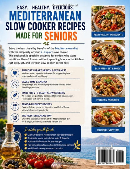 The 2–3 Quart Slow Cooker Mediterranean Diet Cookbook for Seniors: 70+ Easy, Tasty, Low-Sodium & Heart-Healthy One-Pot Recipes to Boost Energy, Support Weight Balance & Promote Healthy Aging after 602