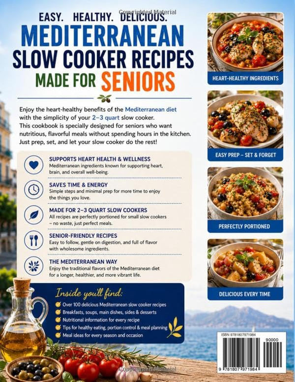 The 2–3 Quart Slow Cooker Mediterranean Diet Cookbook for Seniors: 70+ Easy, Tasty, Low-Sodium & Heart-Healthy One-Pot Recipes to Boost Energy, Support Weight Balance & Promote Healthy Aging after 602