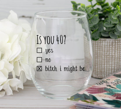 40Th Birthday Gifts for Women and Men Wine Glass - Funny Is You 40 Gift Idea for Mom Dad Husband Wife – 40 Year Old Party Supplies Decorations for Him, Her - 15Oz2