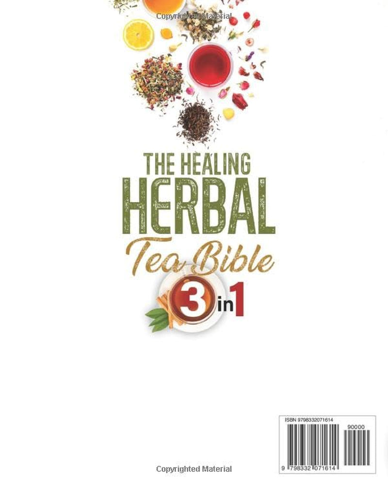the-healing-herbal-tea-bible-3-in-1-the-ultimate-collection-to-boost-your-wellness-naturally-with-150-homemade-tea-recipes