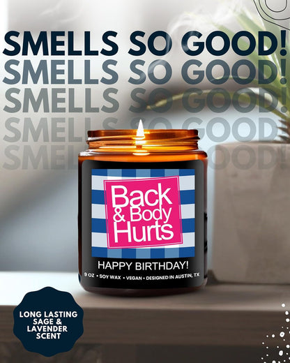 Funny Happy Birthday Candle, Unique Happy Birthday Gifts for Women and Men, Fun Gift Ideas for 30Th, 40Th, 50Th and 60Th Birthdays, Back and Body Hurts Candle, Long-Lasting Scent, Gift-Ready5