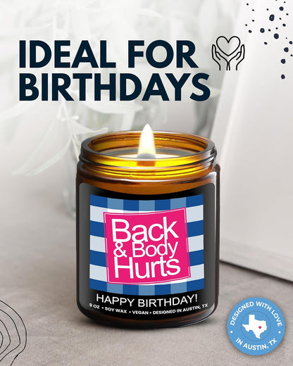 Funny Happy Birthday Candle, Unique Happy Birthday Gifts for Women and Men, Fun Gift Ideas for 30Th, 40Th, 50Th and 60Th Birthdays, Back and Body Hurts Candle, Long-Lasting Scent, Gift-Ready3