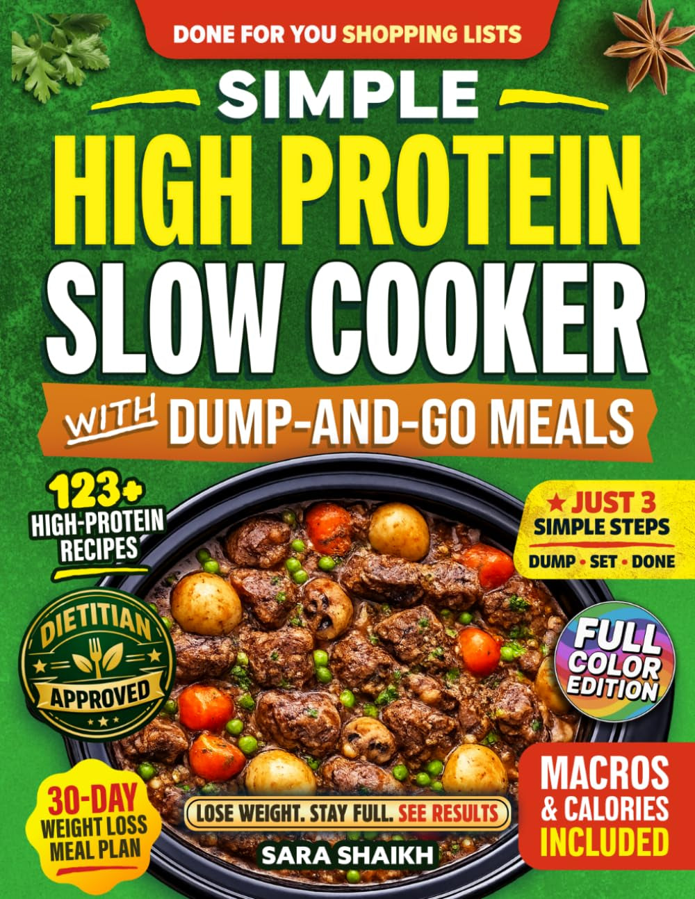 simple-high-protein-slow-cooker-cookbook-with-dump-and-go-meals-123-fast-flavor-packed-weight-loss-recipes-and-30-day-meal-plan-with-clear-macros-to-build-muscle-lose-fat-and-make-easy-dinners
