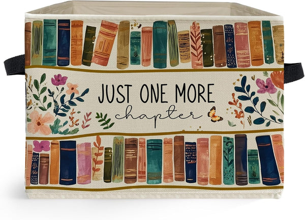 Floral Bookish Storage Box Bins, Book Lover Reader Gifts, Just One More Chapter Collapsible Storage Basket Organizer for Reading Room Corner Home Library Clothes Books1